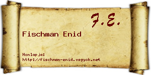 Fischman Enid névjegykártya